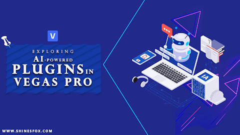 10 Best AI-Powered Plugins for VEGAS Pro to Help You Work More Efficiently: Top in 2024