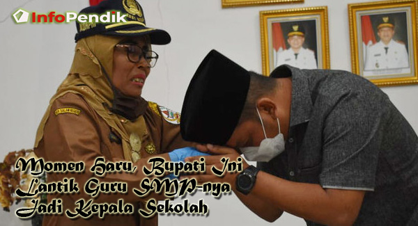 Momen Haru, Bupati Ini Lantik Guru SMP-nya Jadi Kepala Sekolah