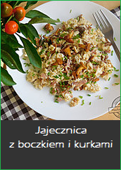 Jajecznica z boczkiem i kurkami kurki grzyby sezon grzybowy śniadanie jajko przepis breakfast recipe