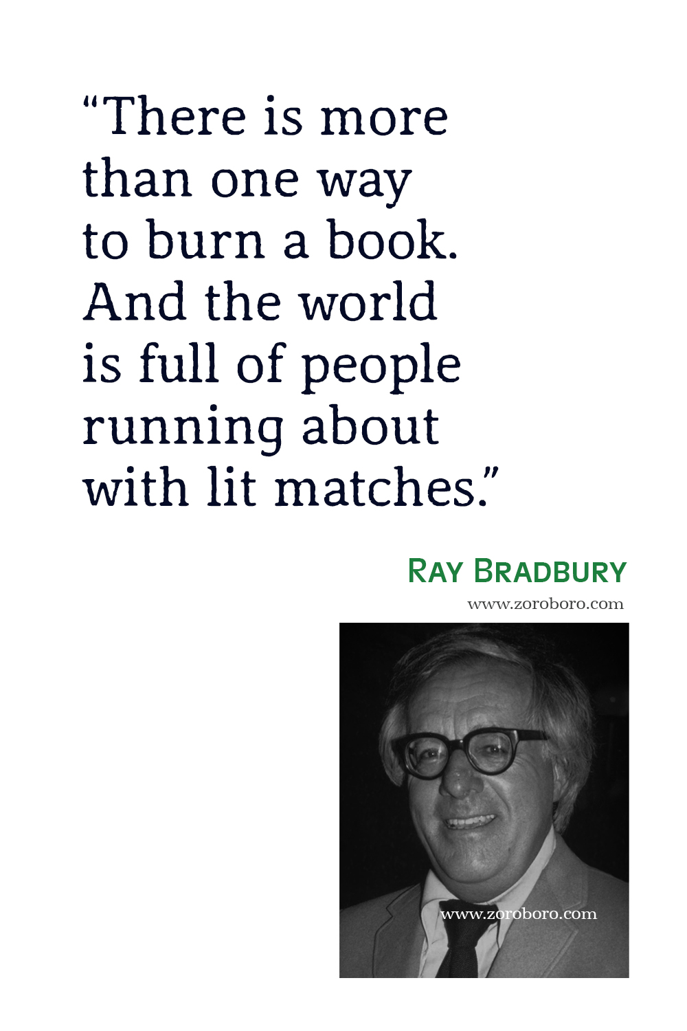 Ray Bradbury Quotes, Ray Bradbury Fahrenheit 451 Quotes, Ray Bradbury Dandelion Wine Quotes, Ray Bradbury Books Quotes, Ray Bradbury .