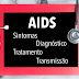 Saiba quais são os principais sintomas da AIDS