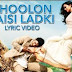 PHOOLON JAISI LADKI LYRICS – EK DEEWANA THA