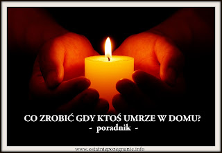 CO ZROBIĆ GDY KTOŚ UMRZE W DOMU? 