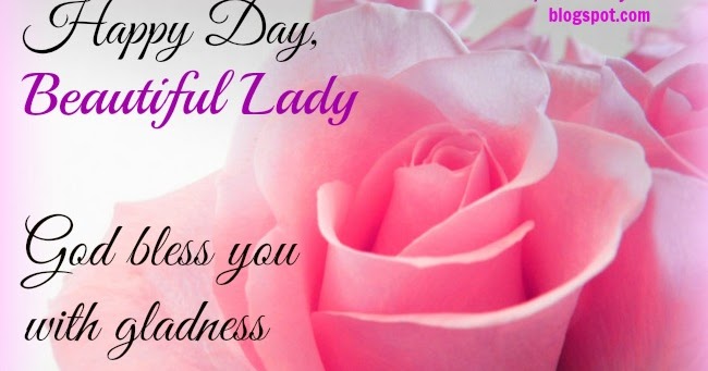 Happy Day, Beautiful Lady. God bless you  Christian Cards 