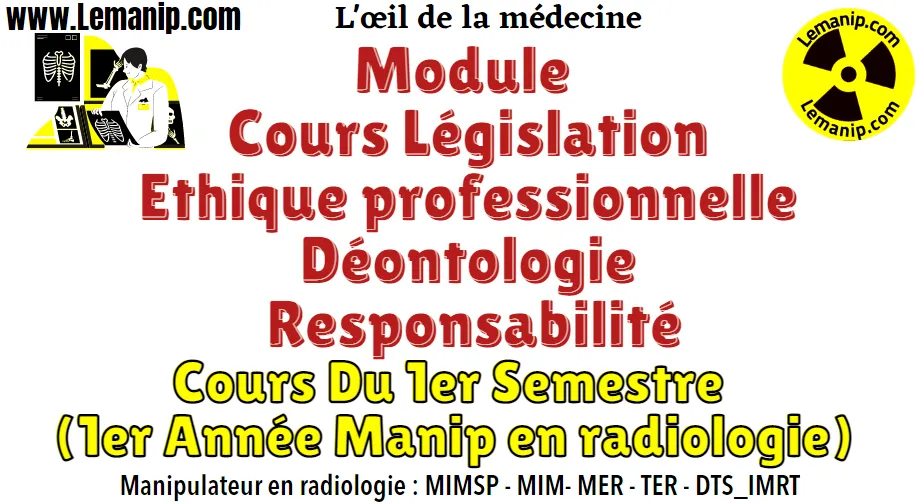 Cours Législation - Ethique professionnelle - Déontologie - Responsabilité