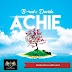 [MUSIC] B-Red – Achie Ft. Davido