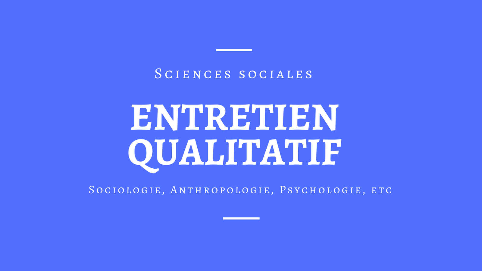 Fiche De Lecture L Entretien Qualitatif En Sciences Sociales