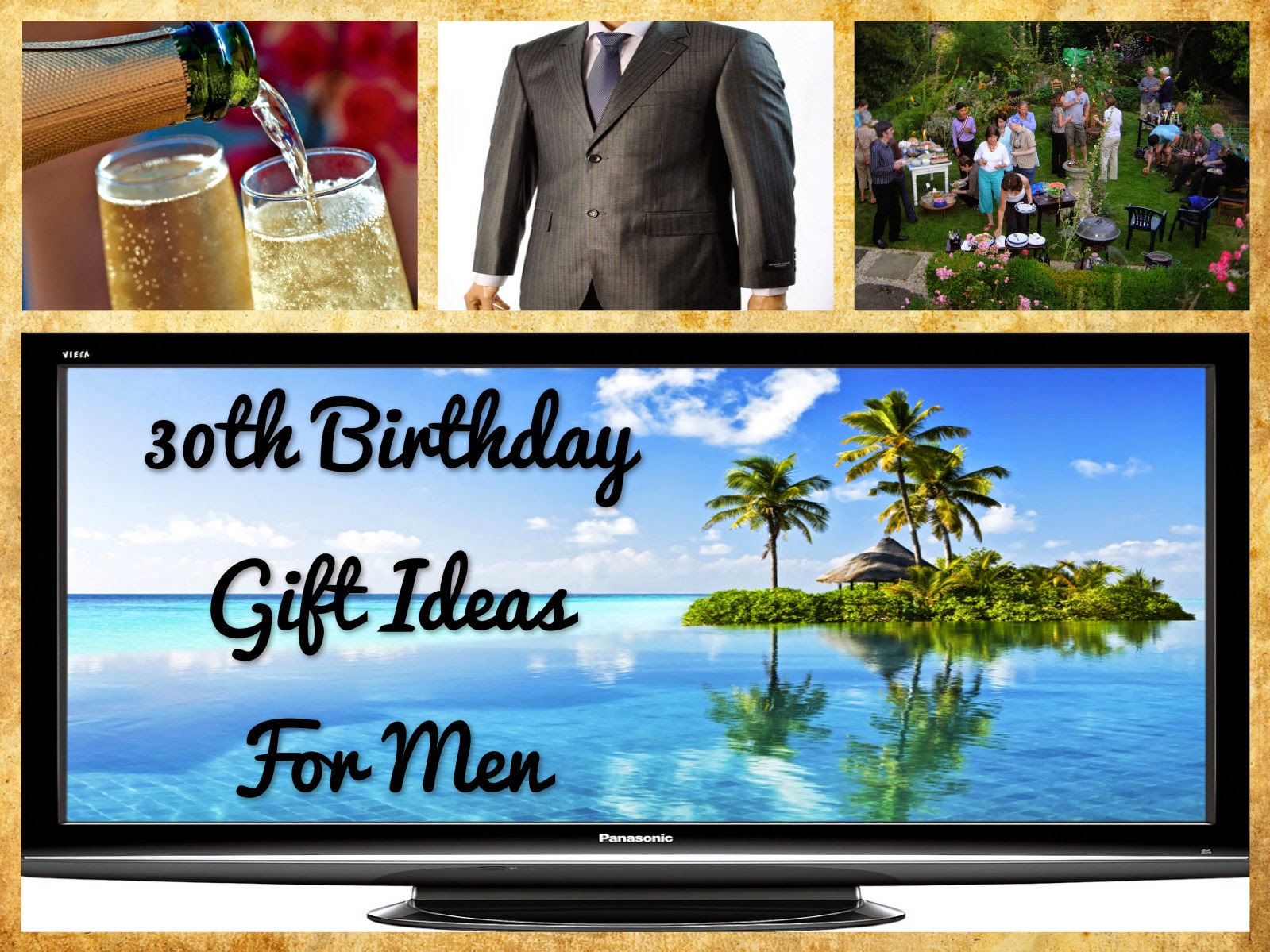 Birthday Present Ideas: 30th Birthday Gift Ideas For Men