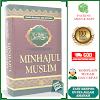 Minhajul Muslim Panduan dan Pedoman Hidup Muslim Karya Syaikh Abu Bakar Jabir Al-Jazairi Penerbit Pustaka Al-Kautsar