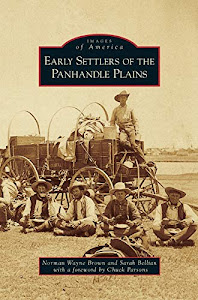 Early Settlers of the Panhandle Plains