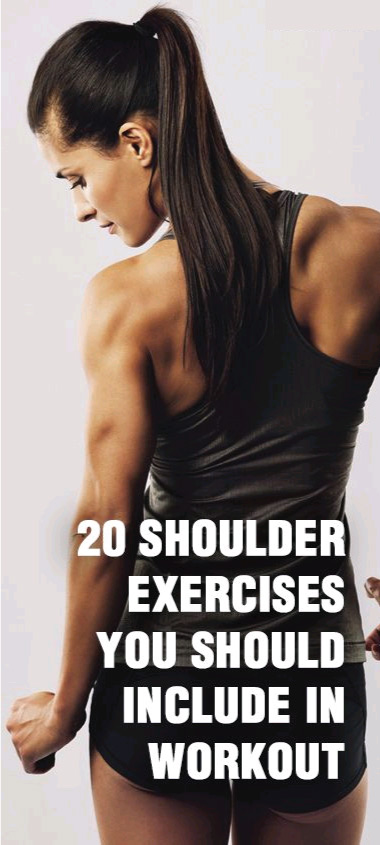 20 Effective Shoulder Exercises You Should Include In Workout