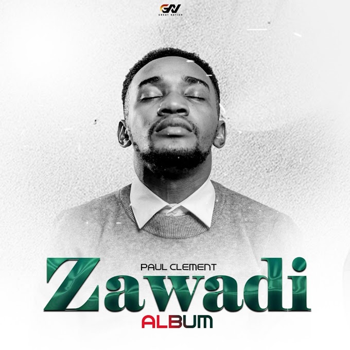 Download Full Album : Paul Clement - ZAWADI Album