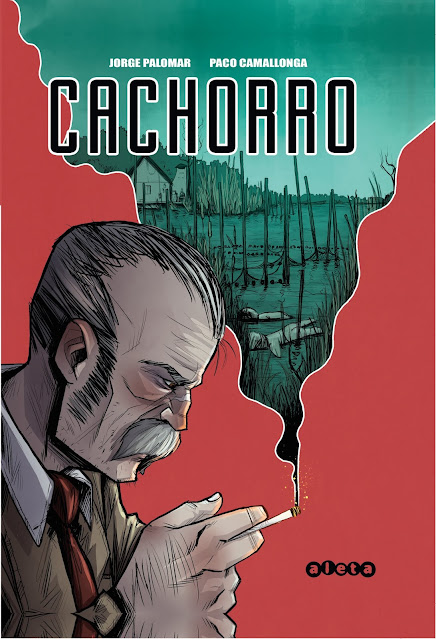 La novela gráfica CACHORRO, de Jorge Palomar y Paco Camallonga.