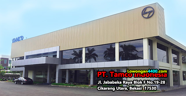 Lowongan Kerja PT. Tamco Indonesia Jababeka Cikarang