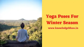 Yoga Poses For Winter Season