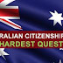 AUSTRALIA TOUGH ENGLISH TEST FOR BECOMING CITIZENS SLAMMED