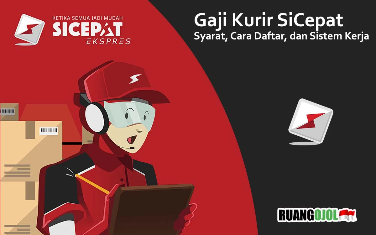 Syarat Daftar Jadi Kurir dan Kisaran Gaji Kurir SiCepat 2021