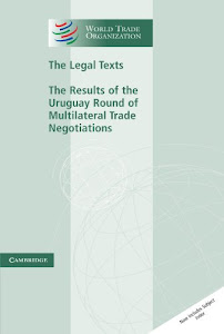 The Legal Texts: The Results of the Uruguay Round of Multilateral Trade Negotiations