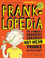 Image: Pranklopedia: The Funniest, Grossest, Craziest, Not-Mean Pranks on the Planet! | Paperback: 224 pages | by Julie Winterbottom (Author). Publisher: Workman Publishing Company; Reprint edition (September 1, 2016)
