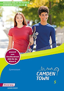 Camden Town - Allgemeine Ausgabe 2012 für Gymnasien: Workbook 5 mit Audio-CD für G8 (Camden Town: Lehrwerk für den Englischunterricht an Gymnasien - Ausgabe 2012)