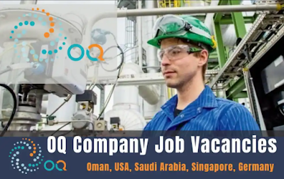 OQ Company Jobs , Saudi Arabia, Singapore, Germany Oman Vacancy