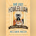 The Last Howlelujah: Tails from the TrailWilliam B Miller