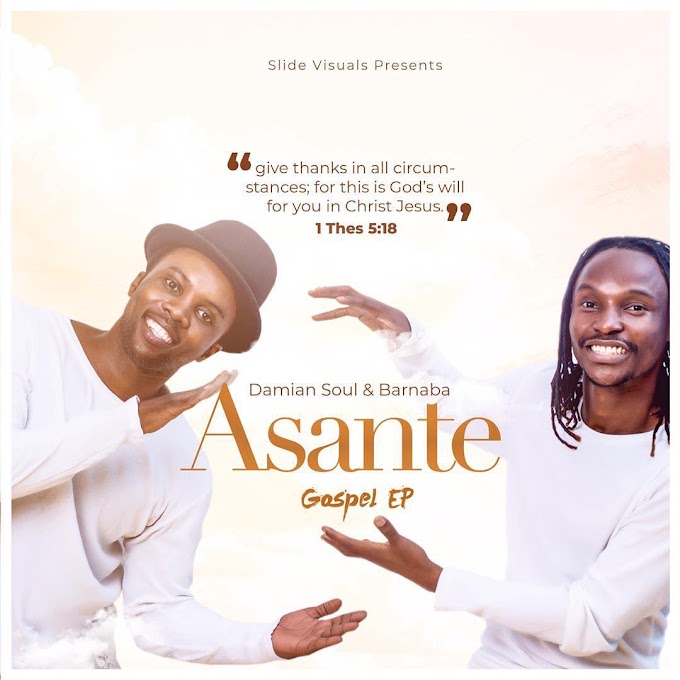 Damian & Barnaba - ASANTE EP Full Album | Download