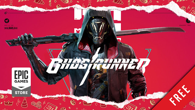 ghostrunner free pc game epic games store 2020 first-person slasher one more level slipgate ironworks 3d realms 505 holiday sale 2023 promotional event