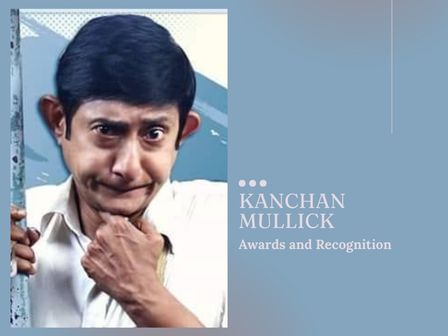 Kanchan Mullick Awards and Recognition