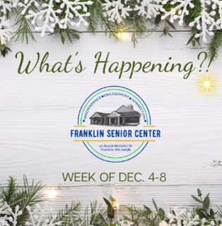 What are the highlights for the Franklin Senior Center this week? Dec 4 through Dec 8, 2023