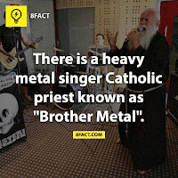 There is a heavy metal singer Catholic priest known as  "Brother Metal".