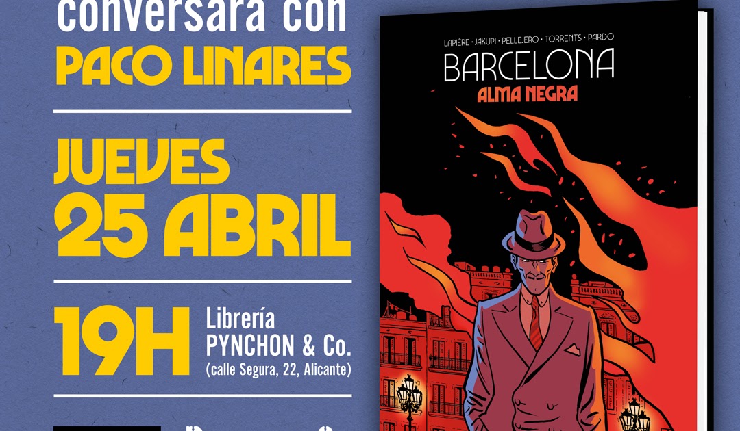 Presentación de Barcelona Alma Negra con Rubén Pellejero en Alicante - Norma Editorial