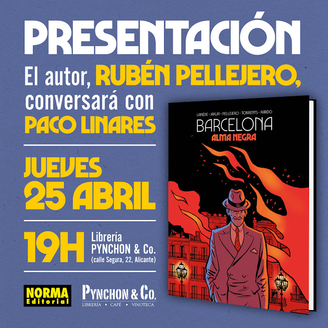 Presentación de Barcelona Alma Negra con Rubén Pellejero en Alicante - Norma Editorial