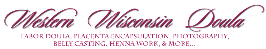 Western Wisconsin Doula & Placenta Encapsulation Services
