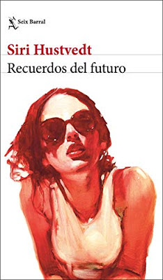 Recuerdos del futuro. Siri Hustvedt