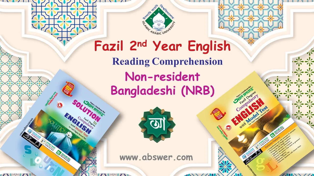 Non-resident Bangladeshi (NRB) - Fazil 2nd Year English Reading Comprehension
