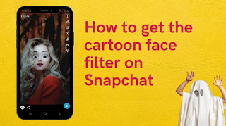 Cartoon snapchat filter - How to get the Cartoon Face snapchat filter