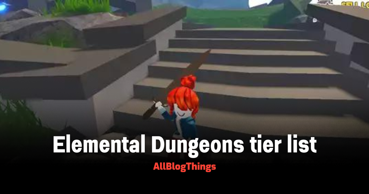 Elemental Dungeons tier list