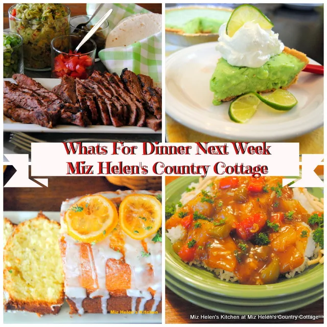 Whats For Dinner Next Week, 5-5-24 at Miz Helen's Country Cottage