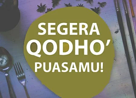 Tata Cara dan Niat Puasa Qodho Romadhon