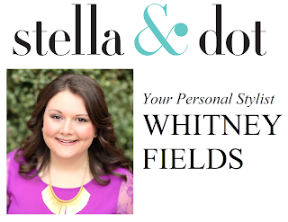  your personal stylist, whitney fields - stella  & dot stylist