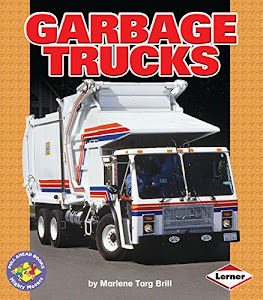 Garbage Trucks (Pull Ahead Books -- Mighty Movers)