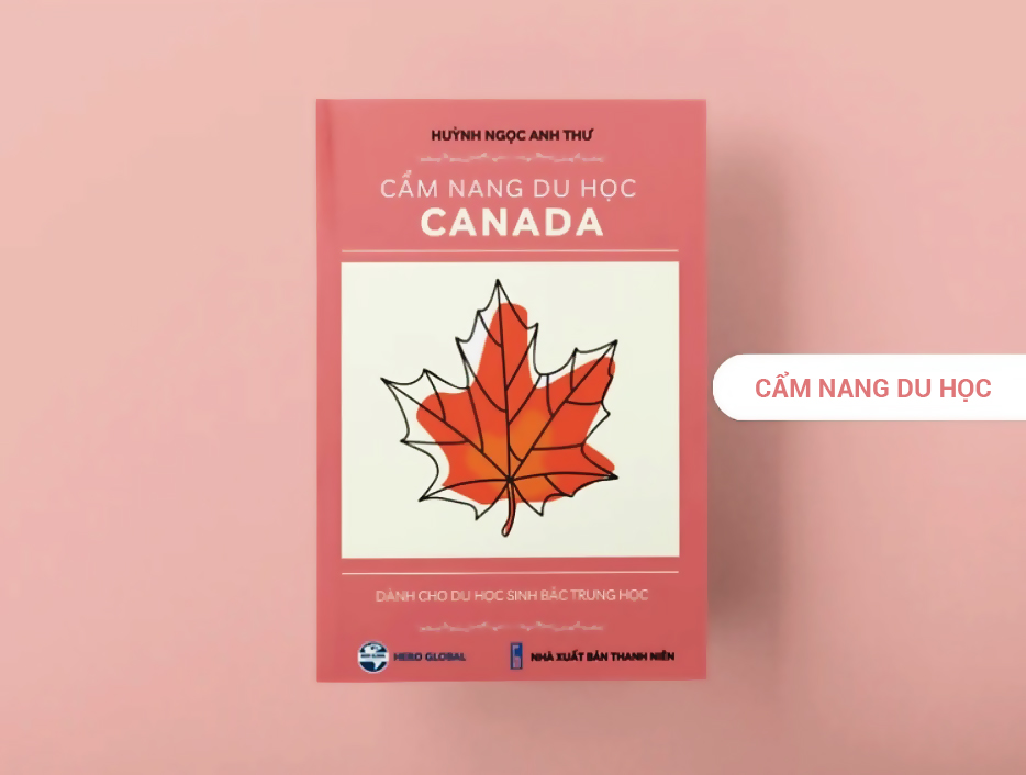 CẨM NANG DU HỌC CANADA DÀNH CHO HỌC SINH BẬC TRUNG HỌC ebook PDF-EPUB-AWZ3-PRC-MOBI