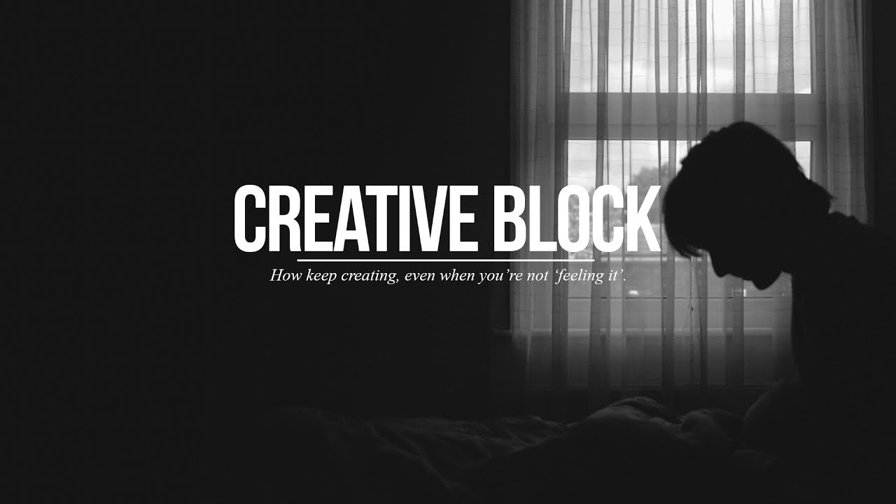 How to create when you're just not 'feeling it'.