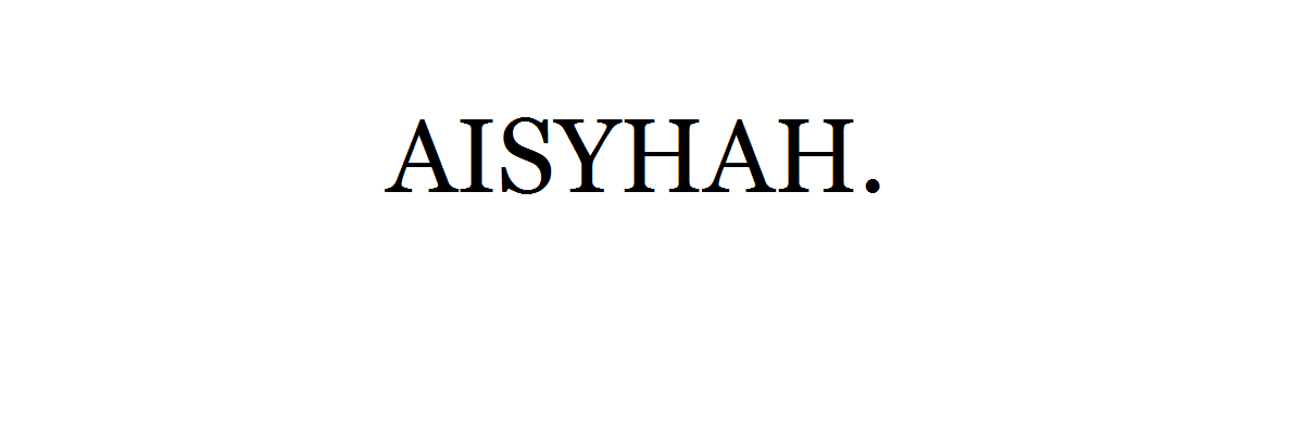 ITS ME,AISYHAH