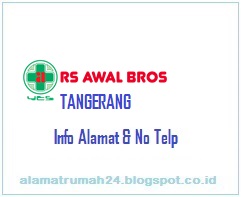 Alamat-Rumah-Sakit Awal-Bros-Tangerang-Nomor-Teleponnya-Berapa