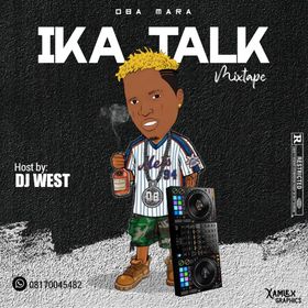 [Mixtape] Dj West - Obamara Ika Pct2 Mix 2021