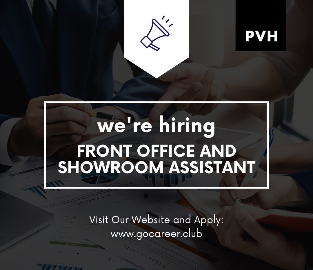 Hiring: Front Office and Showroom Assistant | PVH Corp. | Latest Jobs in Dubai 2024