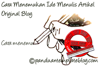 Cara Menemukan Ide Menulis Artikel Original Blog