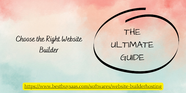 The Ultimate Guide to Choosing the Right Website Builder